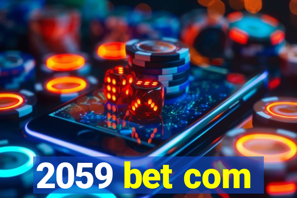 2059 bet com