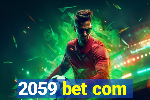 2059 bet com