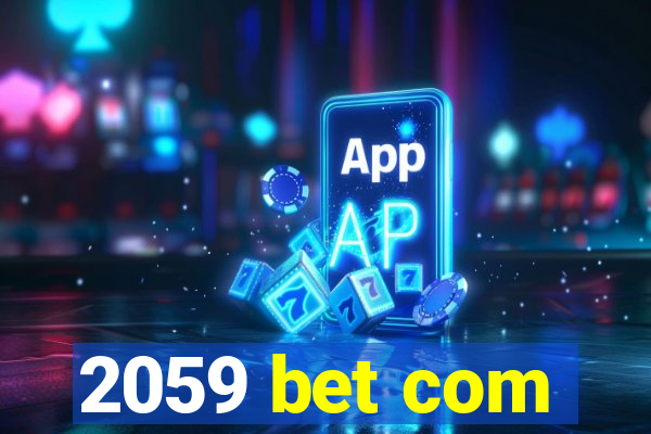 2059 bet com