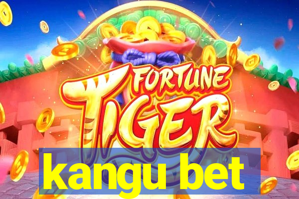 kangu bet