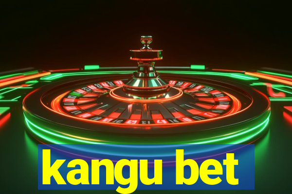 kangu bet