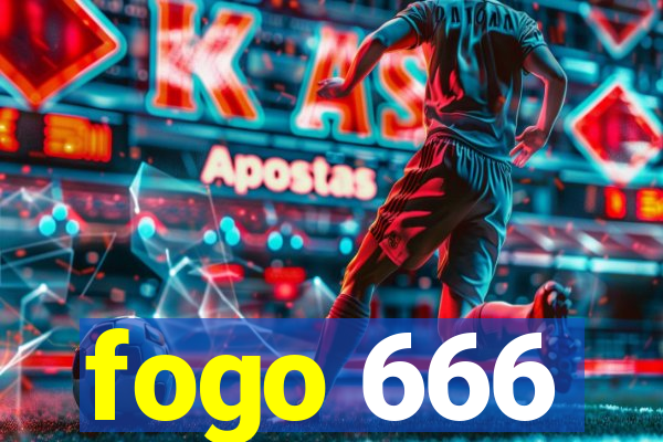 fogo 666