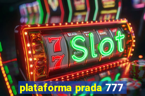 plataforma prada 777