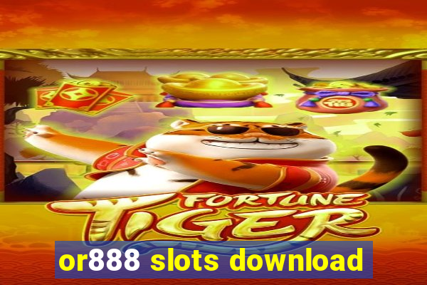 or888 slots download