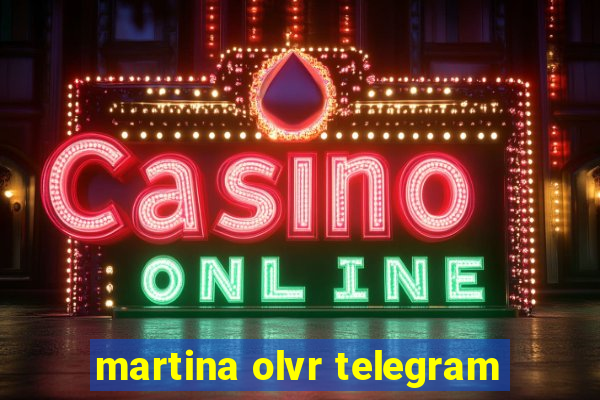 martina olvr telegram