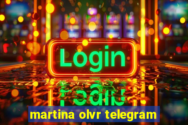 martina olvr telegram