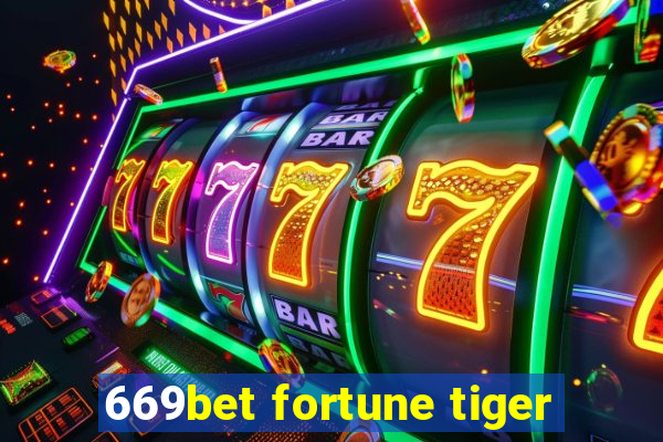 669bet fortune tiger