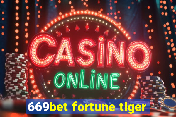 669bet fortune tiger