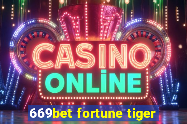 669bet fortune tiger