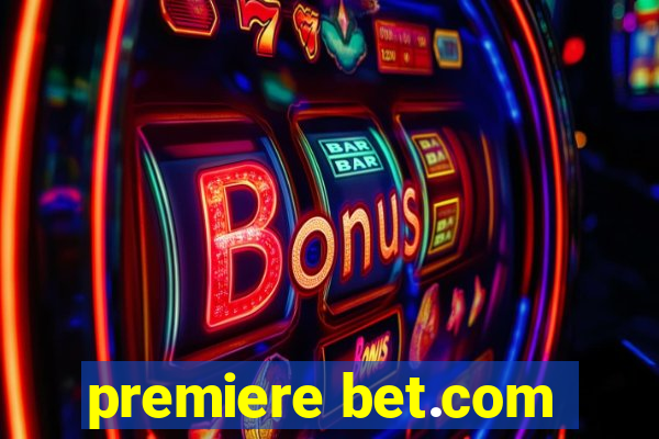 premiere bet.com