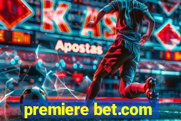 premiere bet.com