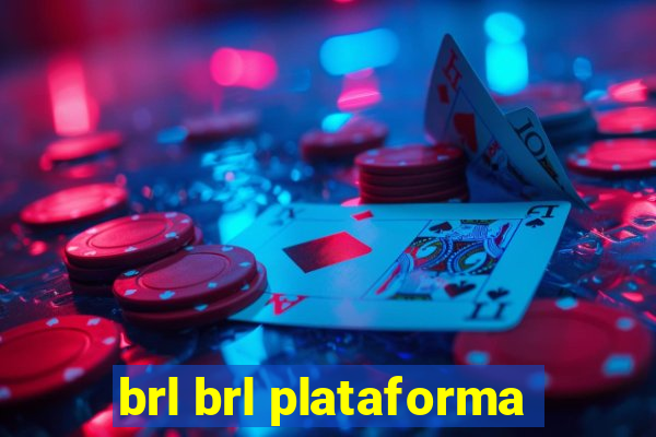 brl brl plataforma