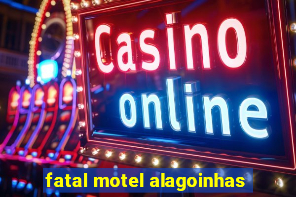 fatal motel alagoinhas