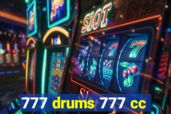 777 drums 777 cc