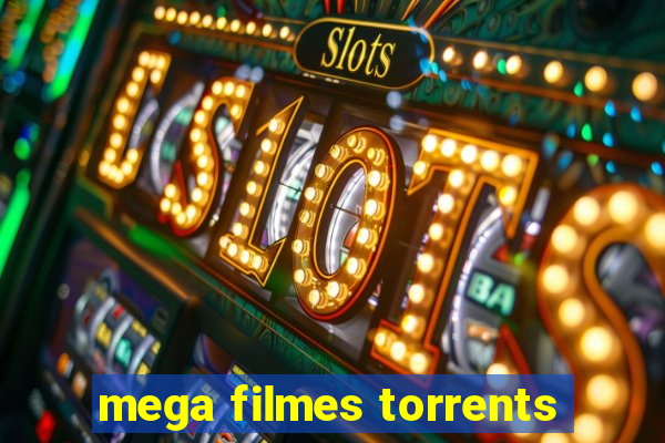 mega filmes torrents