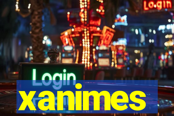 xanimes