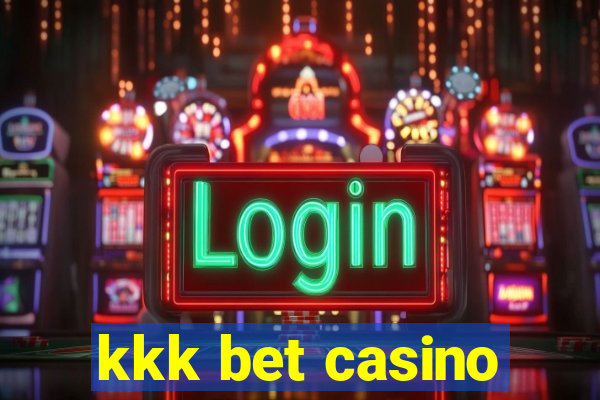 kkk bet casino