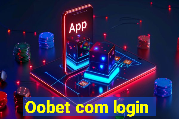 Oobet com login