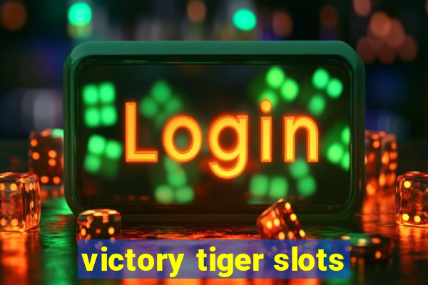 victory tiger slots