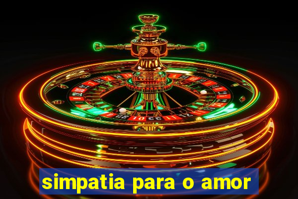 simpatia para o amor