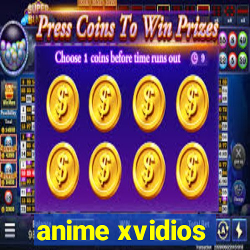 anime xvidios