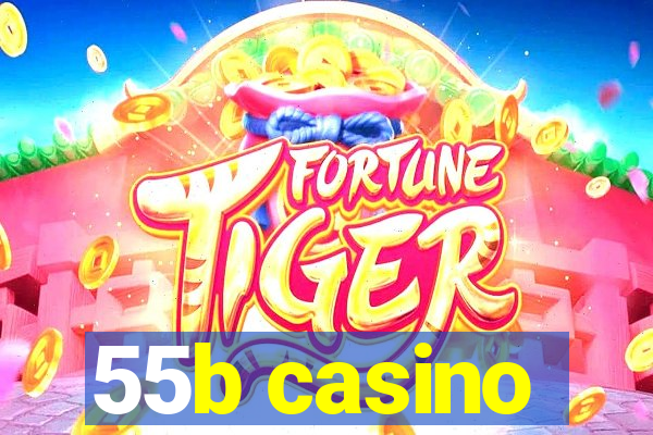 55b casino