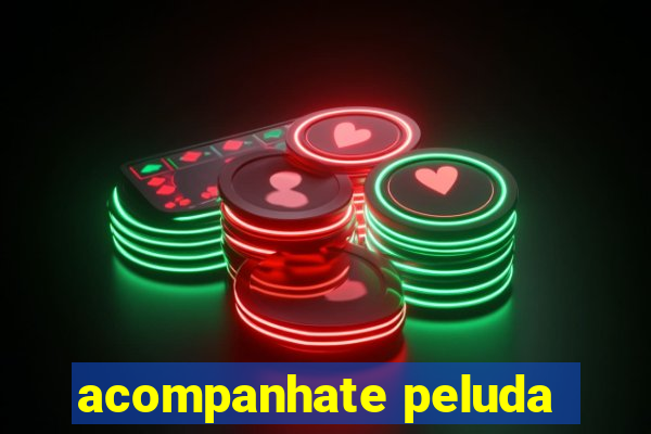 acompanhate peluda