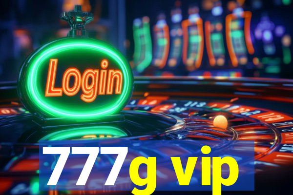 777g vip