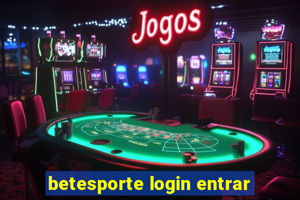 betesporte login entrar