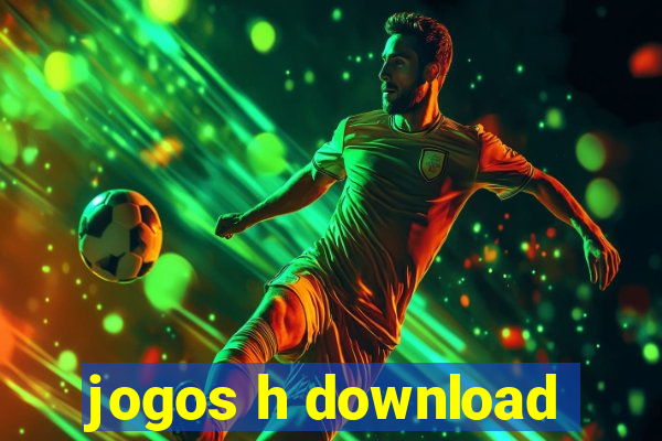 jogos h download