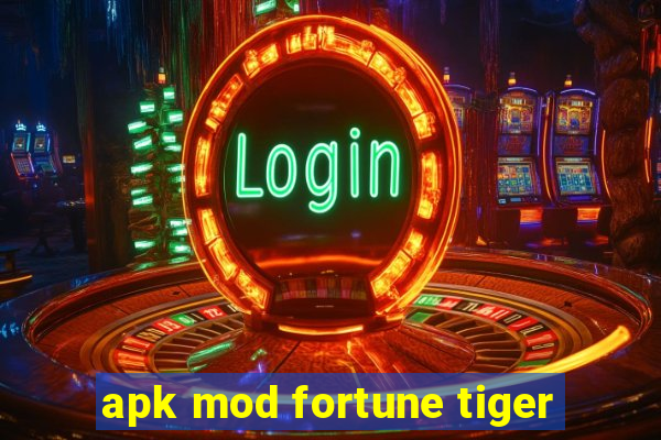 apk mod fortune tiger