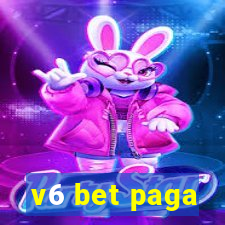 v6 bet paga