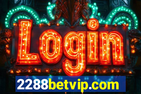 2288betvip.com