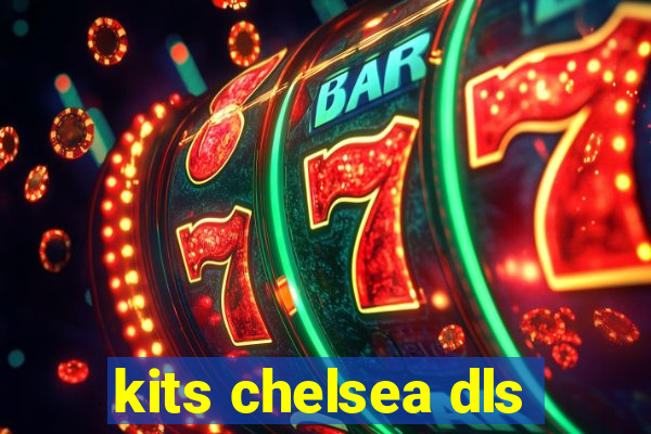 kits chelsea dls