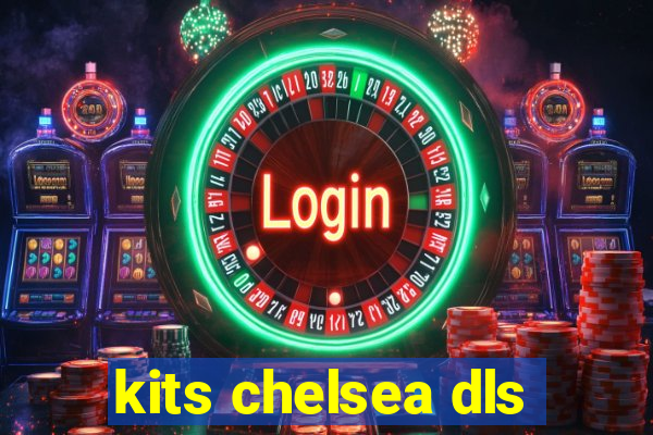 kits chelsea dls