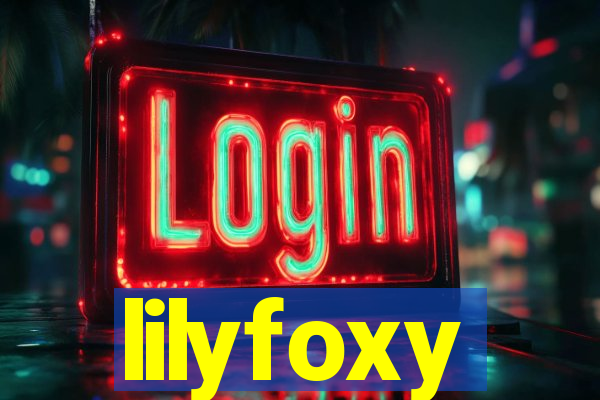 lilyfoxy