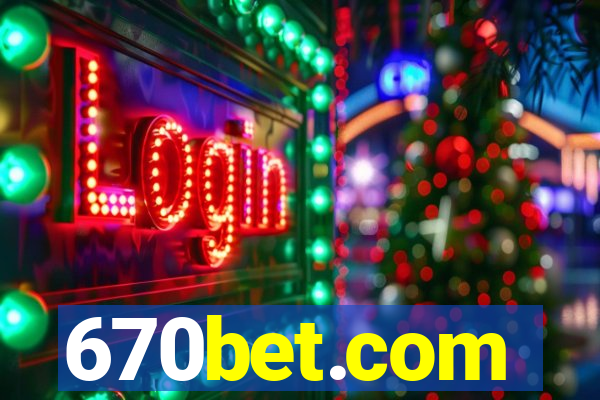 670bet.com