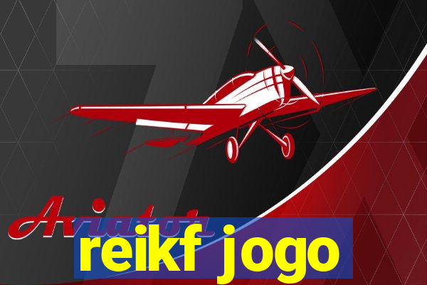 reikf jogo