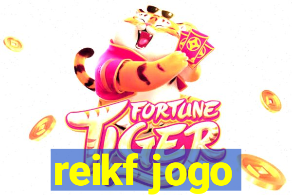 reikf jogo