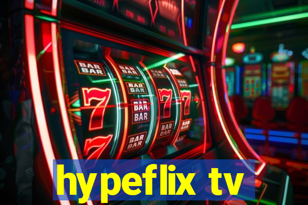 hypeflix tv