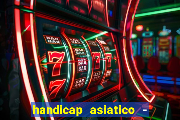 handicap asiatico - 0 5