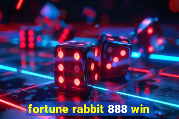 fortune rabbit 888 win