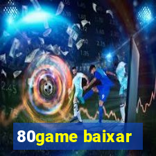 80game baixar