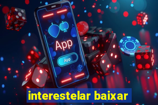 interestelar baixar