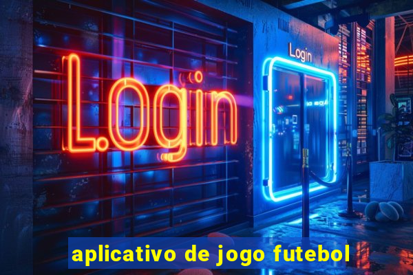 aplicativo de jogo futebol