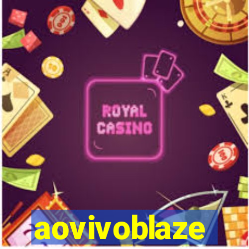 aovivoblaze