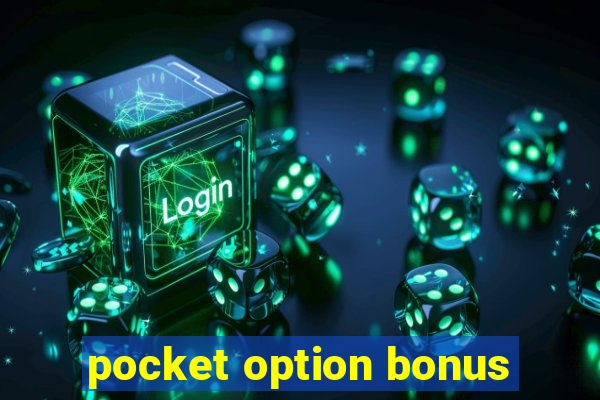 pocket option bonus