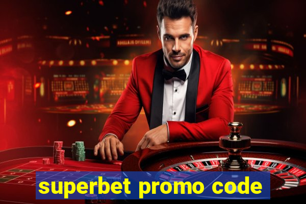 superbet promo code