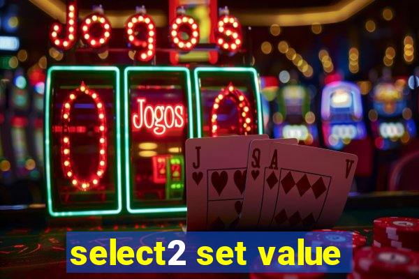 select2 set value