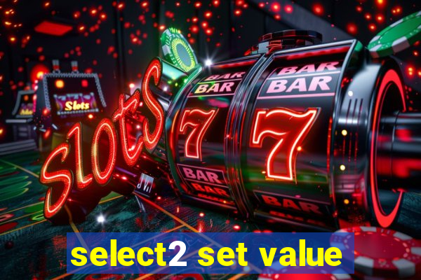 select2 set value